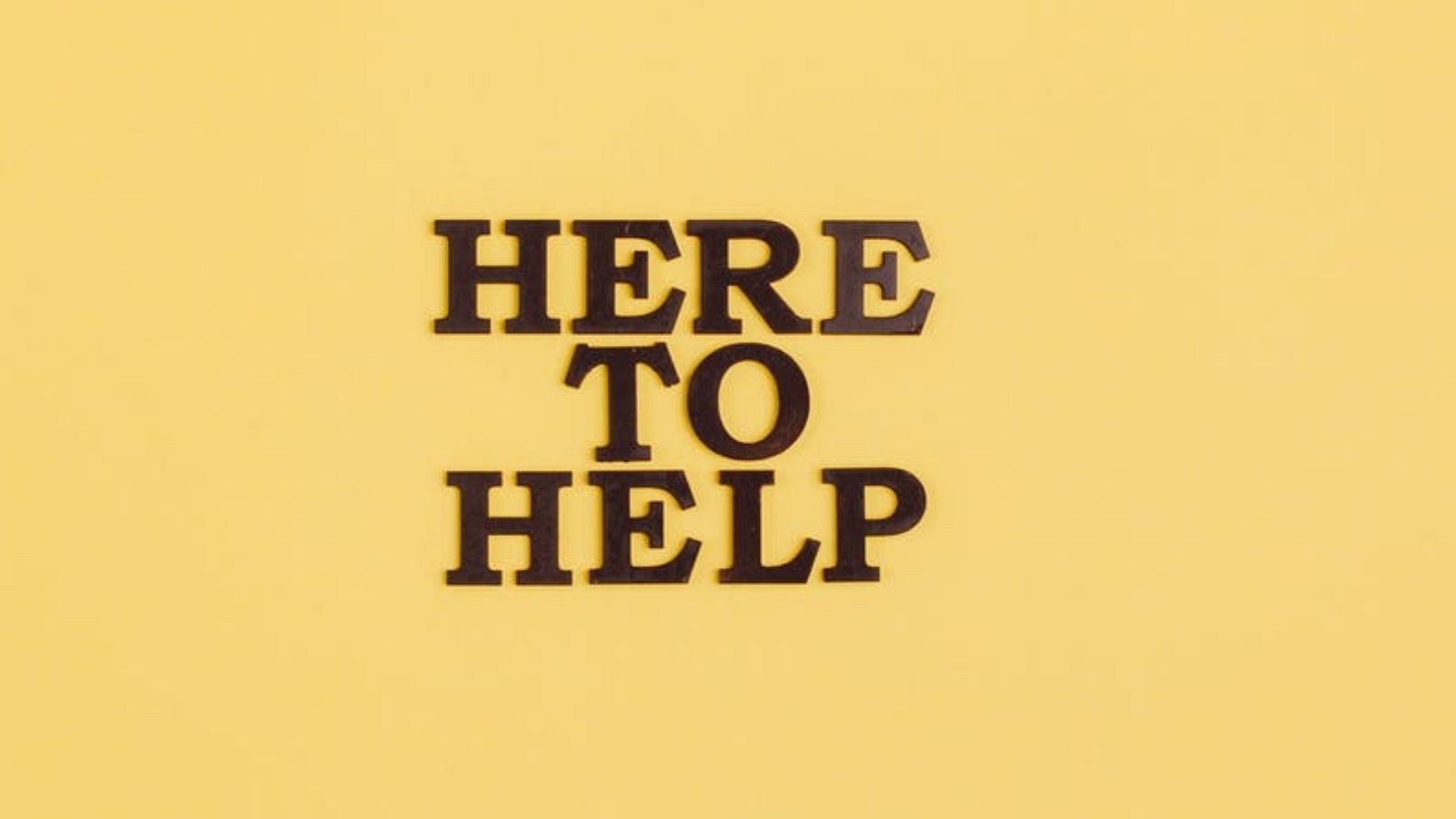 Here to help