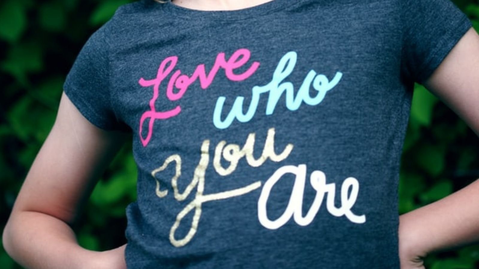 Love who you are